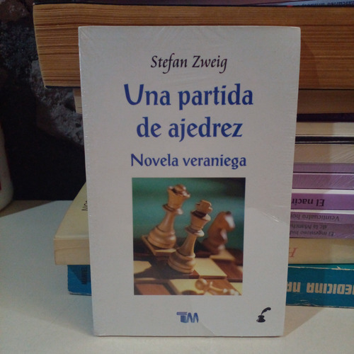 Una Partida De Ajedrez - Stefan Zweig