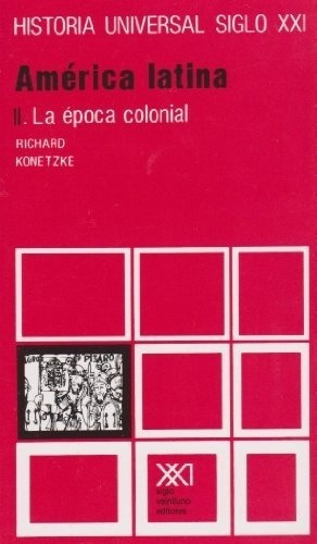 Libro - Vol. Ii America Latina La Epoca Colonial - Kzke,