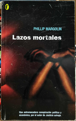 Lazos Mortales - Philip Margolin