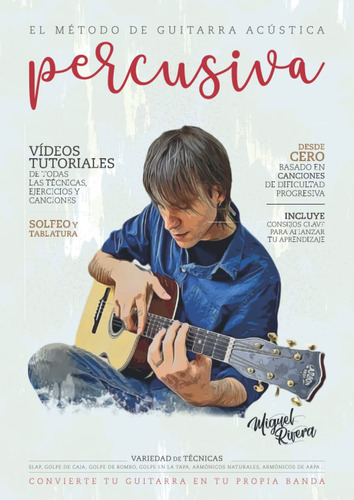 El Método De Guitarra Acústica Percusiva: Volumen I (el  