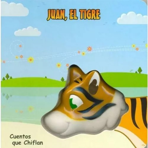Cuentos Que Chiflan, Juan El Tigre. Jug.nina2