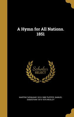 Libro A Hymn For All Nations. 1851 - Tupper, Martin Farqu...