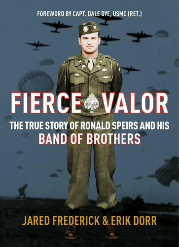 Libro: Fierce Valor: The True Story Of Ronald Speirs And His