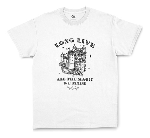 Remera Taylor Swift Long Live All The Magic We Made D24