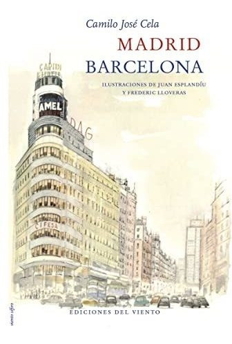 Libro Madrid , Barcelona  De Cela Camilo Jose