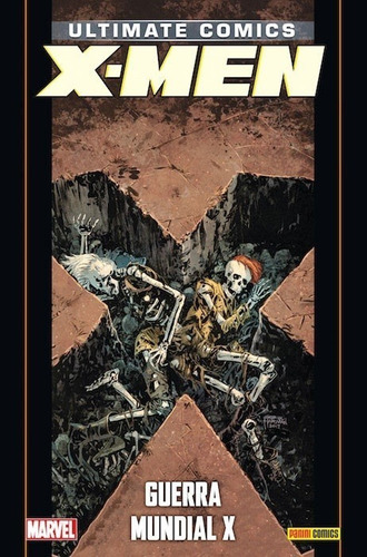 Coleccionable Ultimate 95: X-men 21: Guerra Mundial X - Wood
