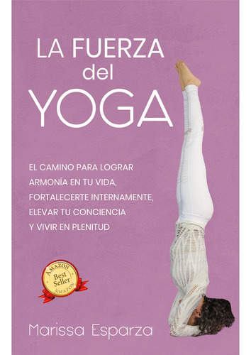 La Fuerza Del Yoga