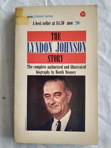 The Lyndon Johnson Story - Booth Mooney