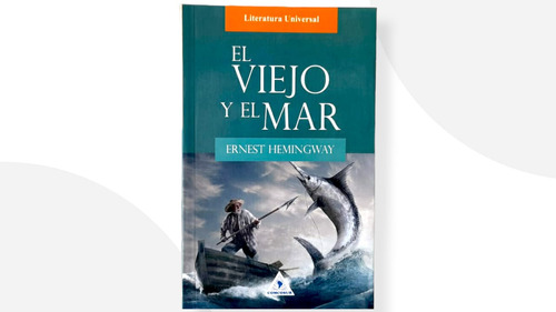 El Viejo Y El Mar ( Libro Nuevo Y Original )