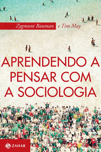 Aprendendo a pensar com a sociologia, de Bauman, Zygmunt. Editora Schwarcz SA, capa mole em português, 2010