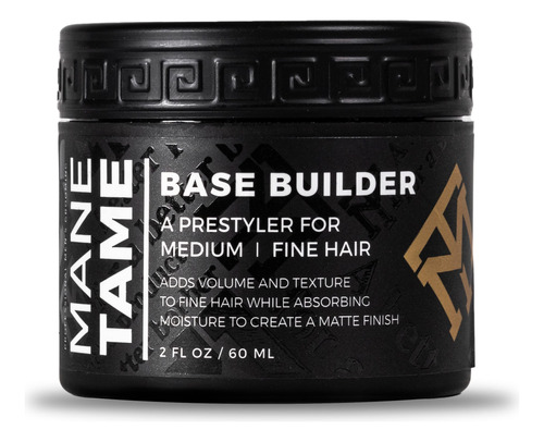 Mane Tame Base Builder 2oz  Balsamo Capilar Preestilizante