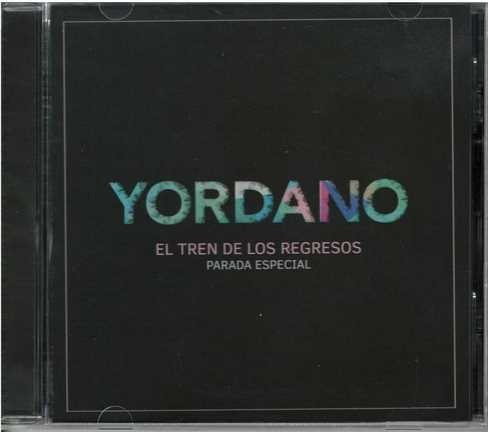 Cd - Yordano / El Tren De Los Regresos - Original Y Sellado