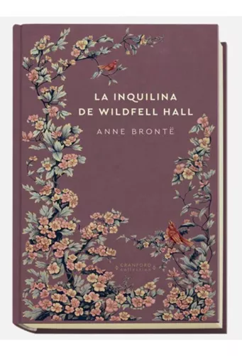 Libro Novelas Eternas Inquilina De Wildfell Hall Anne Brönte