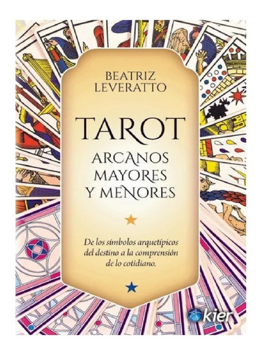 Tarot Arcanos Mayores Y Menores - De Los Símbolos Arquetípic
