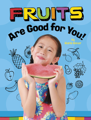 Libro Fruits Are Good For You! - Koster, Gloria
