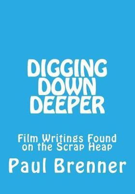 Libro Digging Down Deeper : Film Writings Found On The Sc...