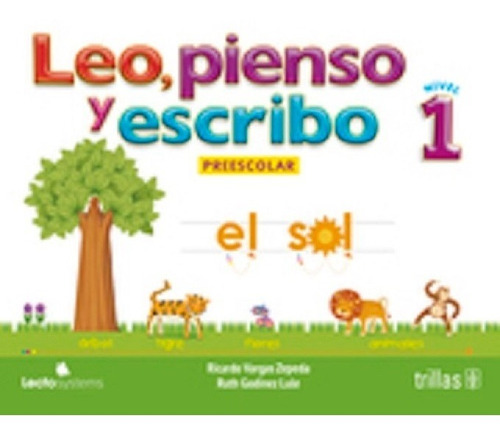 Libro Leo, Pienso Y Escribo: Preescolar 1