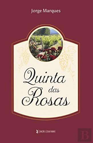 Quinta Das Rosas  -  Marques, Jorge