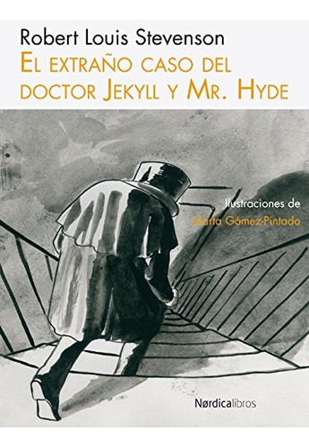 El Extraño Caso Del Doctor Jekyll Y Mr. Hyde - Robert Louis