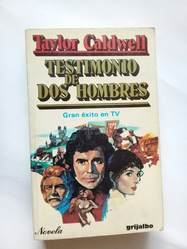 Testimonio De Dos Hombres Taylor Caldwell 1983 Edic. México