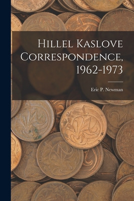 Libro Hillel Kaslove Correspondence, 1962-1973 - Eric P N...