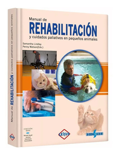 Manual De Rehabilitación Y Cuidados - Lexus Editores