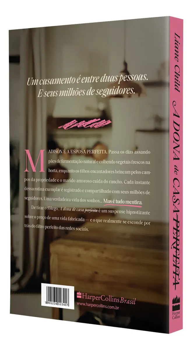 A Dona De Casa Perfeita Um Thriller Psicológico Sobre O Lado Sombrio Das Tradwives