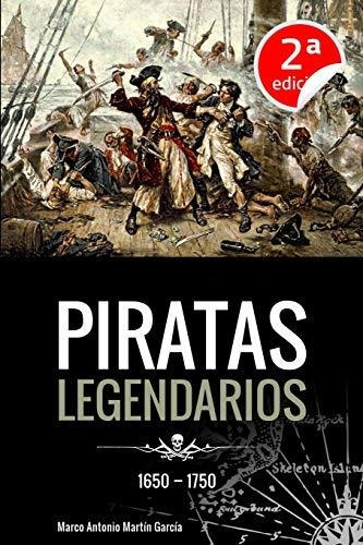 Piratas Legendarios, 1650-1750