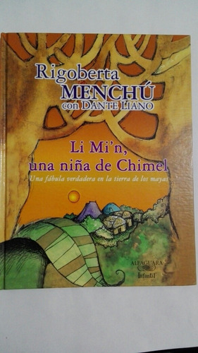 Li Mi'n Una Niña De Chimel Rigoberta Menchú A