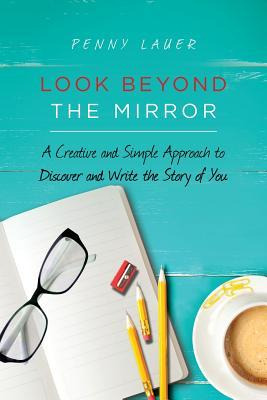 Libro Look Beyond The Mirror : A Creative And Simple Appr...