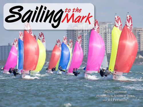 Libro:  Sailing To The Mark 2023 Calendar