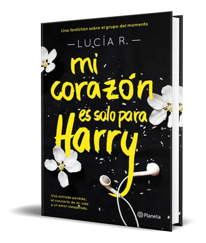 Mi Corazon Es Solo Para Harry, De Lucia R.. Editorial Planeta, Tapa Dura En Español, 2015