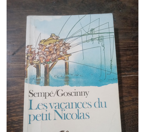 Les Vacances Du Petit Nicolas - Sempé, Goscinny