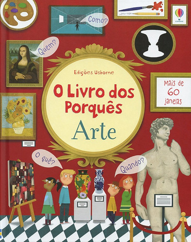 O livro dos porquês : Arte, de Köenig, Izabela. Editora Brasil Franchising Participações Ltda, capa dura em português, 2018