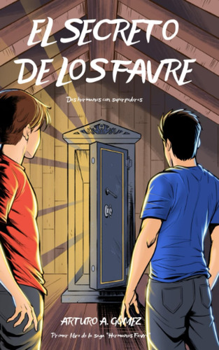 Libro: El Secreto De Los Favre: Dos Hermanos Descubren Un Gr