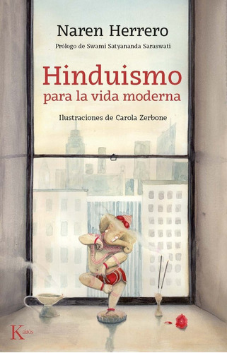 Hinduismo para la vida moderna, de Naren Herrero, Jeremias. Editorial Kairós SA, tapa blanda en español