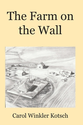 Libro The Farm On The Wall - Kotsch, Carol