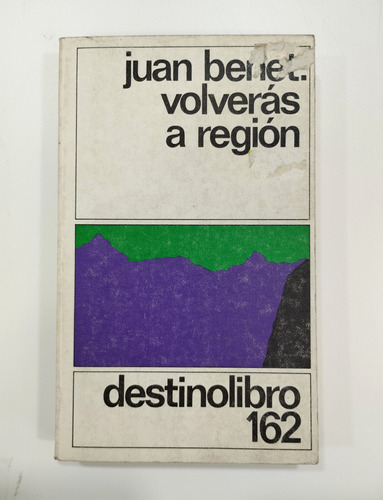 Volveras A Region  Benet Juan Destinolibro162 Edición 1981