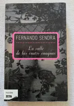 Comprar La Calle De Las Cuatro Enaguas - Fernando Sendra - Zeta Ficc