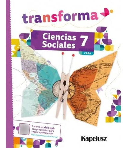 Ciencias Sociales 7 Caba - Transforma - Kapelusz