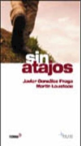 Sin Atajos, De Javier Gonzalez Fraga. Editorial Temas Grupo Editorial, Tapa Blanda En Español