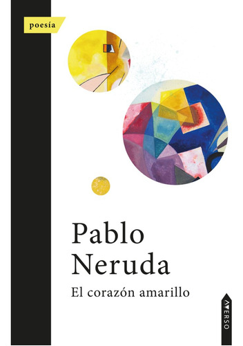 Libro El Corazã³n Amarillo - , Neruda, Pablo