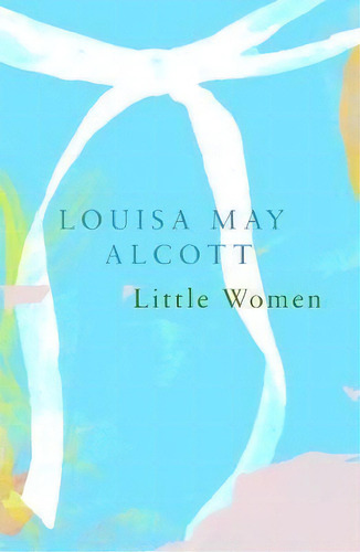 Little Women (legend Classics), De Louisa May Alcott. Editorial Legend Press Ltd, Tapa Blanda En Inglés