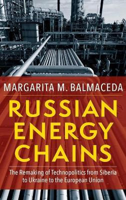 Libro Russian Energy Chains : The Remaking Of Technopolit...