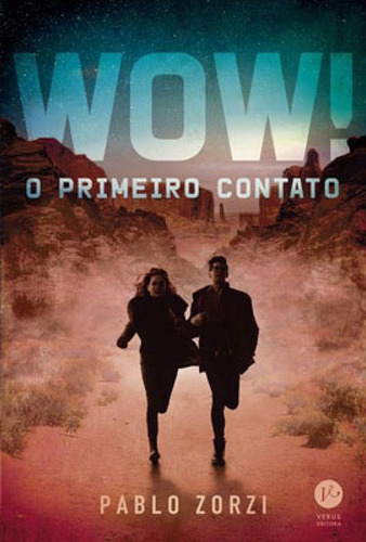 Wow!: O Primeiro Contato, De Zorzi, Pablo. Editora Verus, Capa Mole Em Português