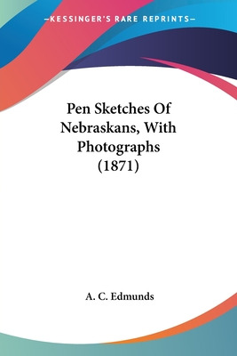 Libro Pen Sketches Of Nebraskans, With Photographs (1871)...