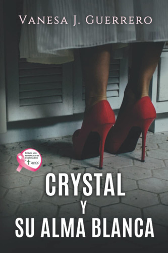 Libro: Crystal Y Su Alma Blanca (spanish Edition)