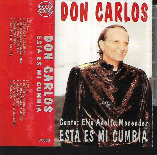 Don Carlos Album Esta Es Mi Cumbia Sello Ecco Sound Cassette