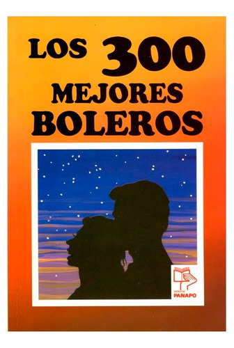 Libro Cancionero Los 300 Mejores Boleros