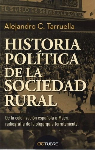 Historia Politica De La Sociedad Rural - Tarruella Alejandr